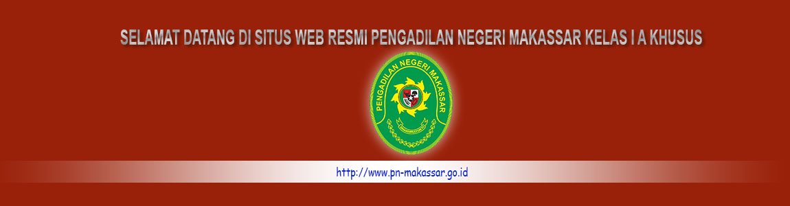 Selamat Datang di Situs Web Resmi Pengadilan Negeri Makassar Selamat Datang di Situs Web Resmi Pengadilan Negeri Makassar